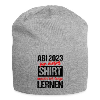 Abi 2023 Für Dieses Shirt Musste Ich Lange Lernen - Jersey-Beanie - Grau meliert - Vorne