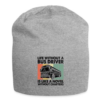 Das Leben ohne Busfahrer ist wie ein Roman ohne - Jersey-Beanie - Grau meliert - Vorne