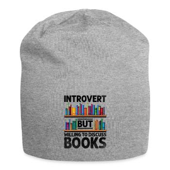 Introvert But Willing To Discuss Books Sayings For - Jersey Beanie - heather grey - Front