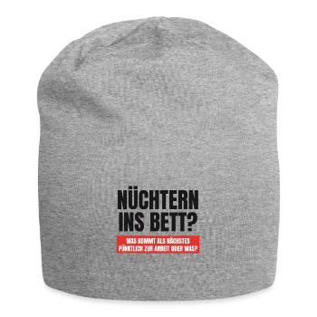 Lustige Sprüche nüchtern ins bett? - Jersey-Beanie - Grau meliert - Vorne