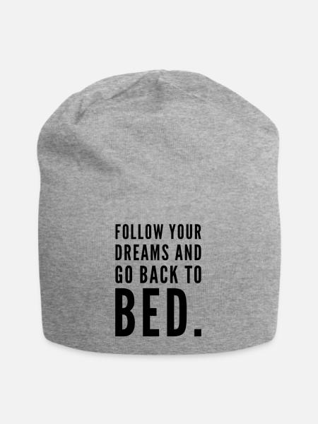 FOLLOW YOUR DREAMS AND GO BACK TO BED + Fun Spruch - Jersey-Beanie - Grau meliert