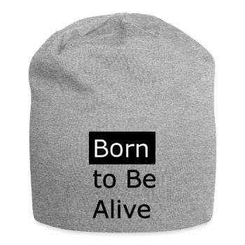 Born to be alive - Jersey-Beanie - Grau meliert - Vorne