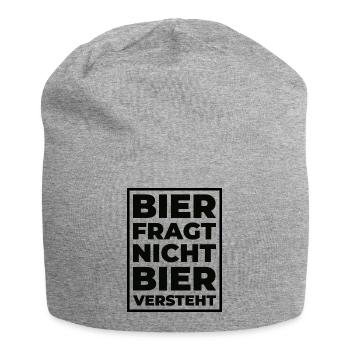 Bier fragt nicht – Bier versteht Typo Print - Jersey-Beanie - Grau meliert - Vorne