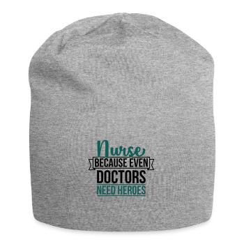 Nurse because even doctor need heroes - Jersey-Beanie - Grau meliert - Vorne