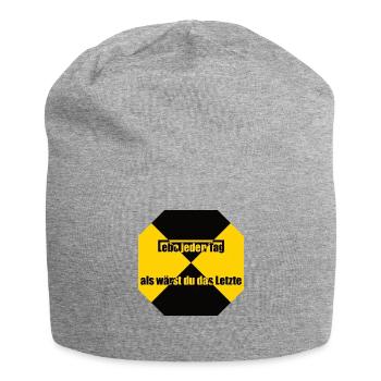 Lebe jeden Tag als waerst du das Letzte - Jersey-Beanie - Grau meliert - Vorne