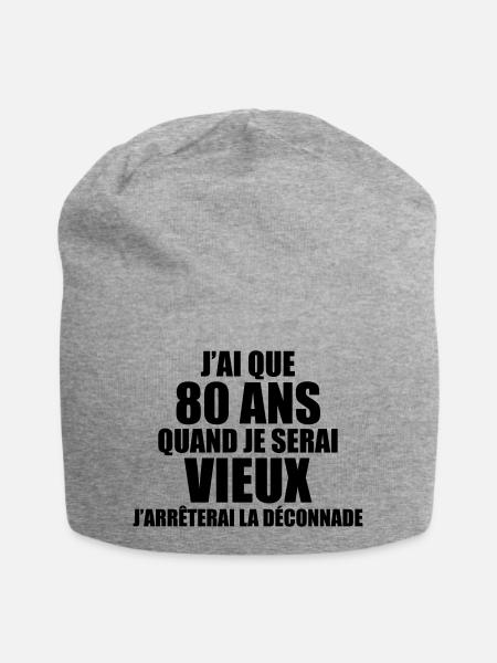j'ai que 80 ans quand je serai vieux j'arrêterai - Bonnet en jersey - gris chiné