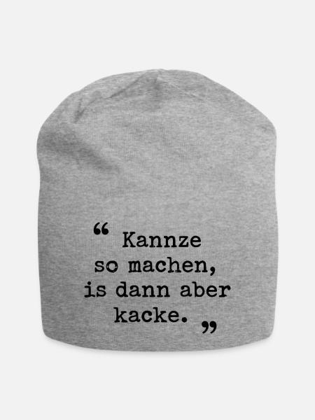 Ruhrgebiet Ruhrpott Dialekt Kannze so machen  - Jersey-Beanie - Grau meliert