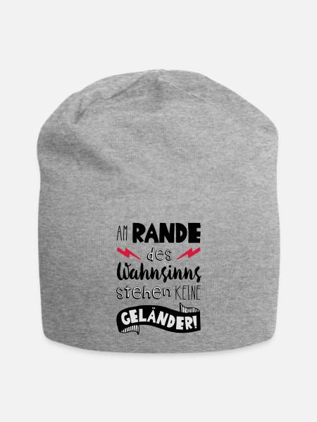 Am Rande des wahnsinns stehen keine Geländer! - Jersey-Beanie - Grau meliert