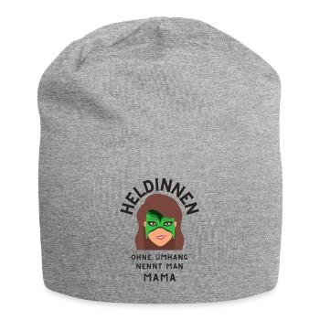 Heldinnen ohne Umhang nennt man Mama - Jersey-Beanie - Grau meliert - Vorne