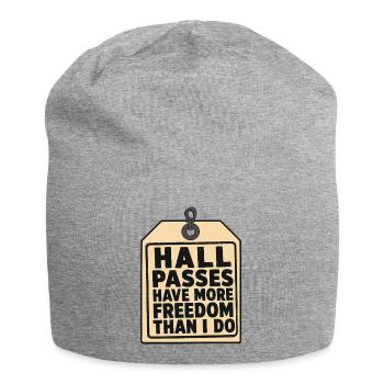 Funny Teacher Hall Passes Have More Freedom Than I - Jersey Beanie - heather grey - Front