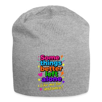 Manche Dinge sollte man besser in Ruhe lassen - Jersey-Beanie - Grau meliert - Vorne