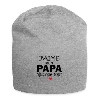 j'aime mon papa plus que tout - Bonnet en jersey - gris chiné - Devant
