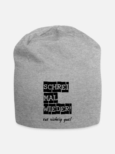 Schrei mal wieder! lustig Spruch Geschenk - Jersey-Beanie - Grau meliert