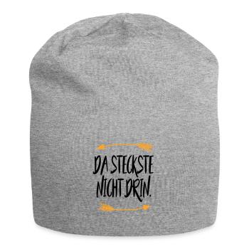 Da steckste nicht drin Sprüche - Jersey-Beanie - Grau meliert - Vorne