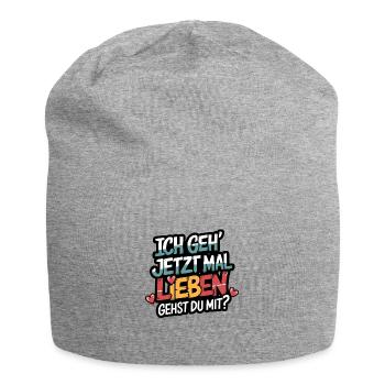 Ich gehe jetzt mal lieben - positiv denken - Jersey-Beanie - Grau meliert - Vorne