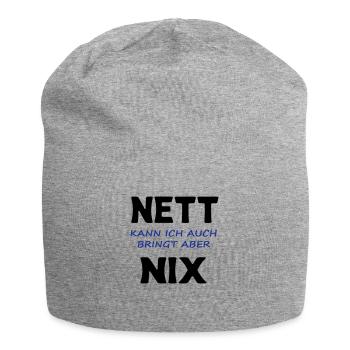 Nett kann ich auch, bringt aber nix - Jersey-Beanie - Grau meliert - Vorne