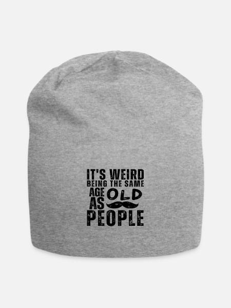 It´s weird being the same Age as old People - Jersey-Beanie - Grau meliert
