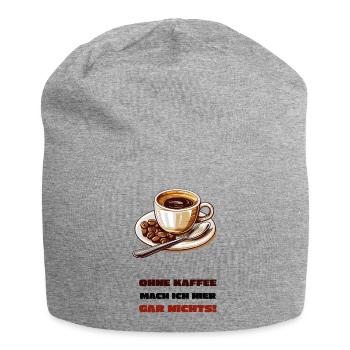 Ohne Kaffee mach ich hier gar nichts! - Jersey-Beanie - Grau meliert - Vorne