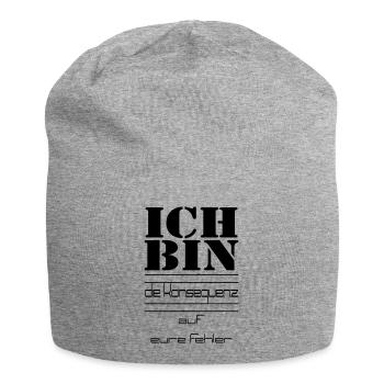ICH BIN die Konsequenz auf eure Fehler - Jersey-Beanie - Grau meliert - Vorne
