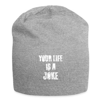 your life is a joke - Jersey Beanie - heather grey - Front