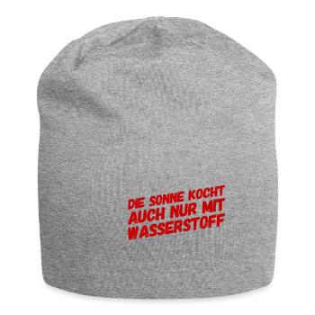 die Sonne kocht auch nur mit Wasserstoff - Jersey-Beanie - Grau meliert - Vorne