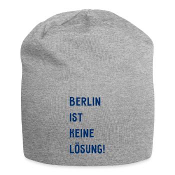 Berlin ist keine Lösung! - Hauptstadt Deutschland - Jersey-Beanie - Grau meliert - Vorne