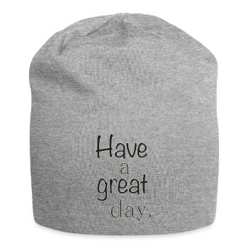 Have a great day - Jersey Beanie - heather grey - Front