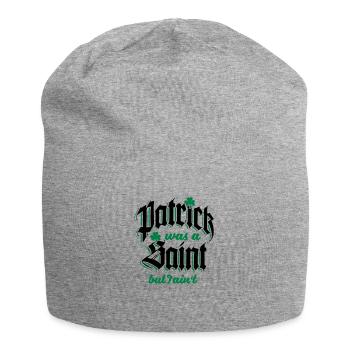 Patrick Was A Saint but I Ain't - Bonnet en jersey - gris chiné - Devant
