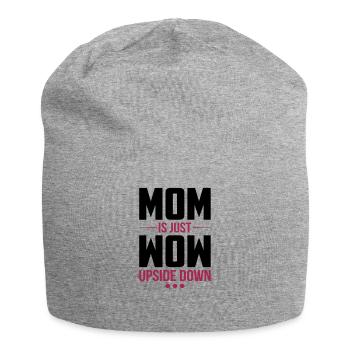 Maman est juste wow cadeau de la fête des mères - Bonnet en jersey - gris chiné - Devant