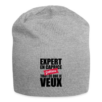 expert en caprice j'obtiens tout ce que je veux - Bonnet en jersey - gris chiné - Devant