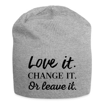 Aime ça. Change le. Ou laissez-le. - Bonnet en jersey - gris chiné - Devant