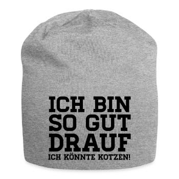 Ich bin so gut drauf ich könnte Kotzen - Jersey-Beanie - Grau meliert - Vorne
