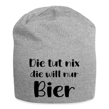 Die Tut Nix Die Will Nur Bier Trinken Geschenk Fun - Jersey-Beanie - Grau meliert - Vorne