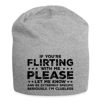 Wenn du mit mir flirtest, lass es mich bitte wissen - Jersey-Beanie - Grau meliert - Vorne