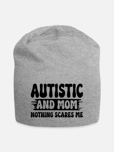 Autist und Mama nichts macht mir Angst autistische Mutter - Jersey-Beanie - Grau meliert