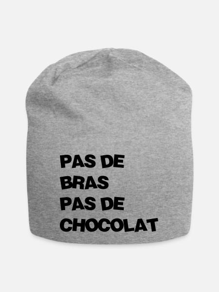Pas de bras Pas de chocolat / Humour / Drôle / Fun - Bonnet en jersey - gris chiné