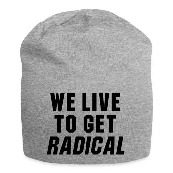 Wir leben, um radikale PunktBruch Zitat zu bekommen - Jersey-Beanie - Grau meliert - Vorne