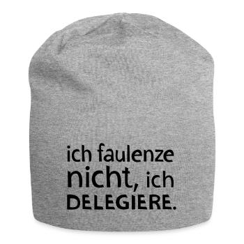 Ich faulenze nicht, ich delegiere. - Jersey-Beanie - Grau meliert - Vorne