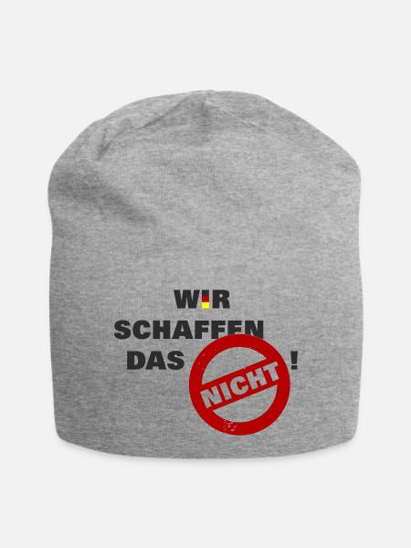 Wir schaffen das nicht - Deutschland Flag Fahne - Jersey-Beanie - Grau meliert