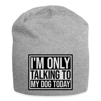 only talking to dog - Jersey Beanie - heather grey - Front