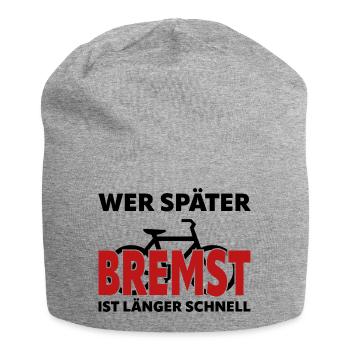 If you brake later, you are faster for longer - bike - Jersey Beanie - heather grey - Front