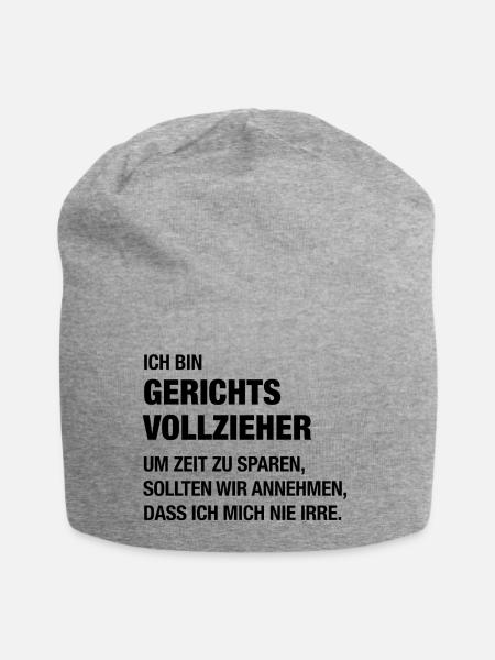 Ich bin Gerichtsvollzieher, ich irre mich nie! - Jersey-Beanie - Grau meliert