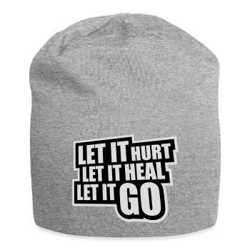 Let It Hurt Let It Heal Let It Go Inspirational - Jersey Beanie - heather grey - Front