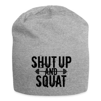 Shut up and Squat, tais-toi - Bonnet en jersey - gris chiné - Devant