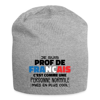 Je Suis Prof De Français Cadeau Prof - Bonnet en jersey - gris chiné - Devant