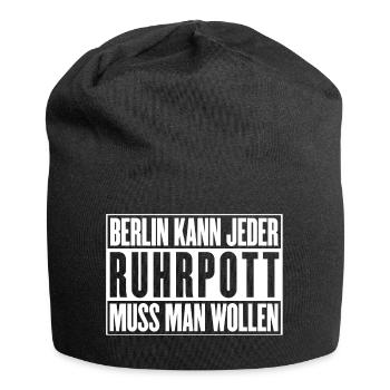 Berlin kann jeder, Ruhrpott muss man wollen - Jersey-Beanie - Schwarz - Vorne