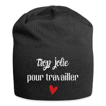 trop jolie pour travailler - Bonnet en jersey - noir - Devant