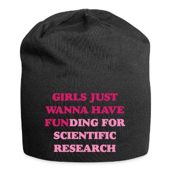 Girl Just Wanna Have Funding for Scientific Resear - Jersey Beanie - black - Front