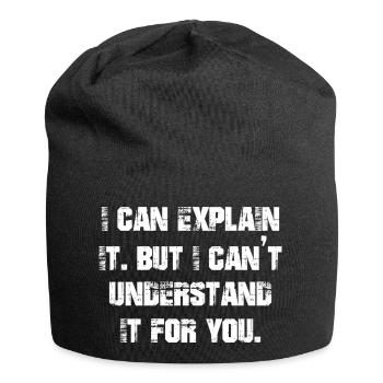 Je peux l’expliquer mais je ne peux pas le comprendre pour vous - Bonnet en jersey - noir - Devant