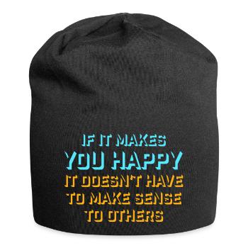 Si ça te rend heureux, sens les autres, Spruch Glück Frei - Bonnet en jersey - noir - Devant